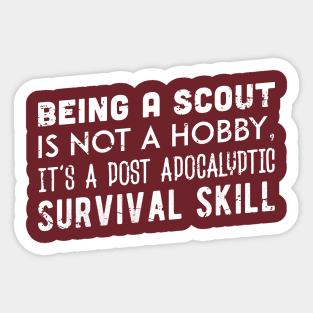 BEING A SCOUT IS NOT A HOBBY... (white) Sticker